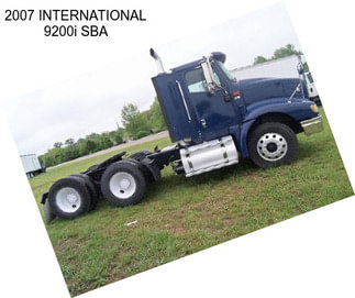 2007 INTERNATIONAL 9200i SBA