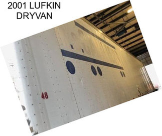 2001 LUFKIN DRYVAN