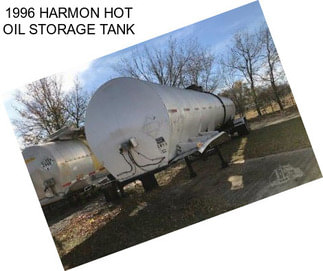 1996 HARMON HOT OIL STORAGE TANK