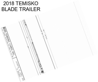 2018 TEMISKO BLADE TRAILER