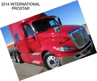 2014 INTERNATIONAL PROSTAR