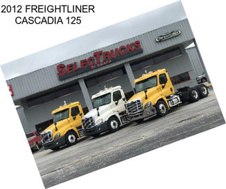 2012 FREIGHTLINER CASCADIA 125