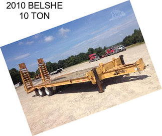 2010 BELSHE 10 TON