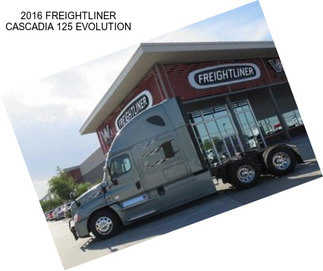 2016 FREIGHTLINER CASCADIA 125 EVOLUTION