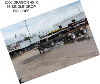 2006 DRAGON 45\' X 96\