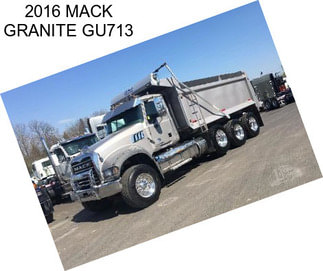 2016 MACK GRANITE GU713