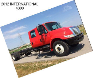 2012 INTERNATIONAL 4300