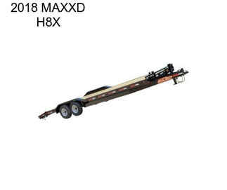 2018 MAXXD H8X