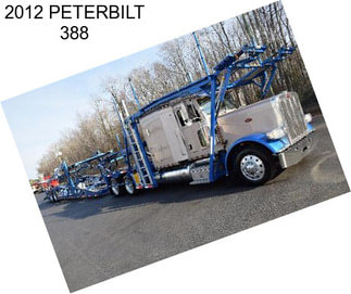 2012 PETERBILT 388