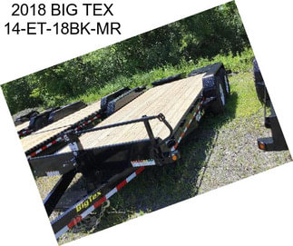 2018 BIG TEX 14-ET-18BK-MR