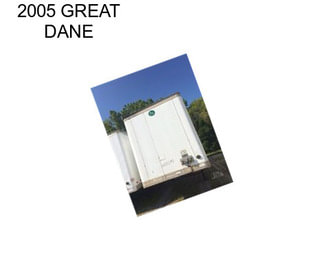 2005 GREAT DANE