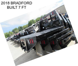 2018 BRADFORD BUILT 7 FT