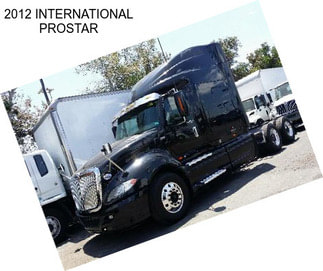 2012 INTERNATIONAL PROSTAR