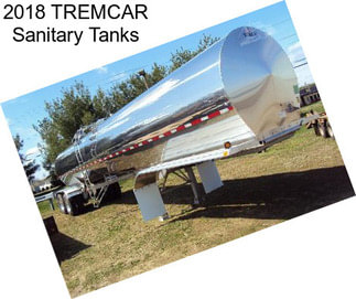 2018 TREMCAR Sanitary Tanks