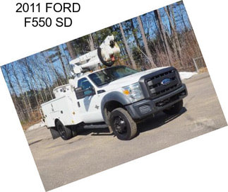 2011 FORD F550 SD