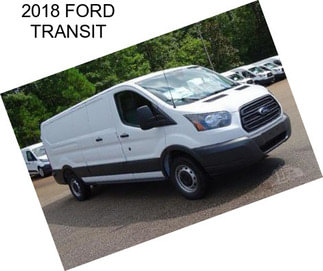 2018 FORD TRANSIT