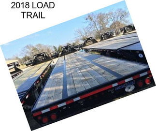 2018 LOAD TRAIL