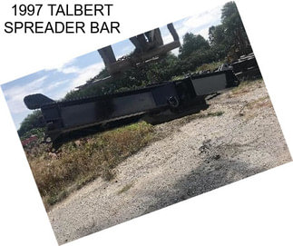 1997 TALBERT SPREADER BAR