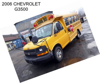 2006 CHEVROLET G3500