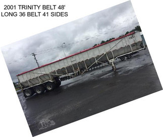 2001 TRINITY BELT 48\' LONG 36\