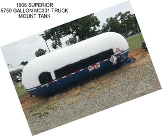 1966 SUPERIOR 5750 GALLON MC331 TRUCK MOUNT TANK