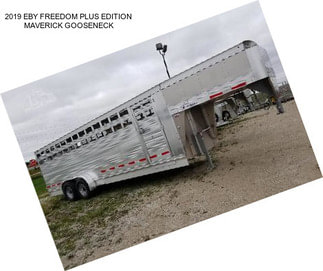 2019 EBY FREEDOM PLUS EDITION MAVERICK GOOSENECK