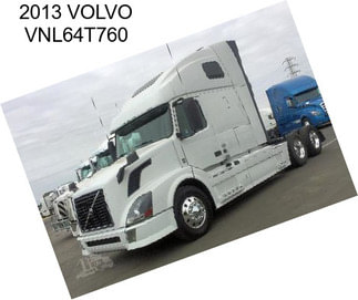 2013 VOLVO VNL64T760