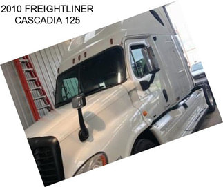 2010 FREIGHTLINER CASCADIA 125