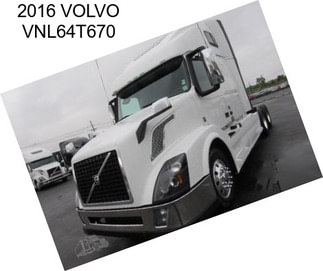 2016 VOLVO VNL64T670