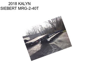 2018 KALYN SIEBERT MRG-2-40T