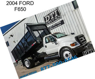 2004 FORD F650