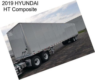 2019 HYUNDAI HT Composite