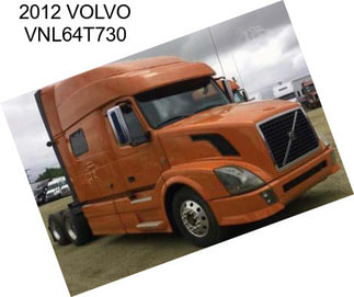 2012 VOLVO VNL64T730