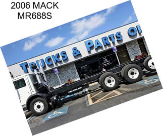 2006 MACK MR688S