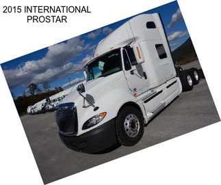 2015 INTERNATIONAL PROSTAR