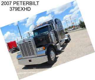 2007 PETERBILT 379EXHD