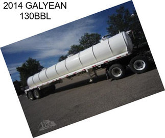 2014 GALYEAN 130BBL