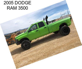 2005 DODGE RAM 3500