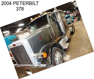 2004 PETERBILT 378