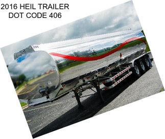 2016 HEIL TRAILER DOT CODE 406