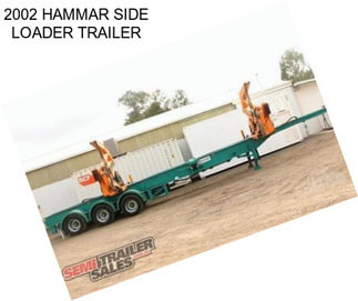 2002 HAMMAR SIDE LOADER TRAILER