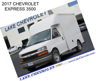 2017 CHEVROLET EXPRESS 3500