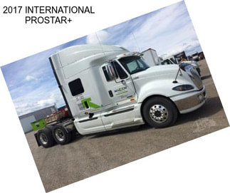 2017 INTERNATIONAL PROSTAR+