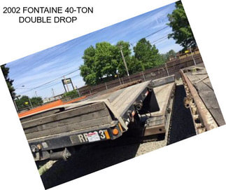 2002 FONTAINE 40-TON DOUBLE DROP