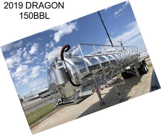 2019 DRAGON 150BBL