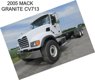 2005 MACK GRANITE CV713