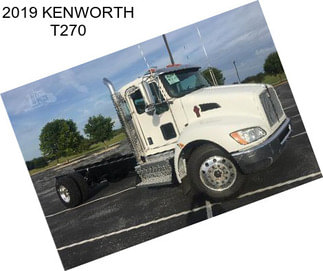 2019 KENWORTH T270