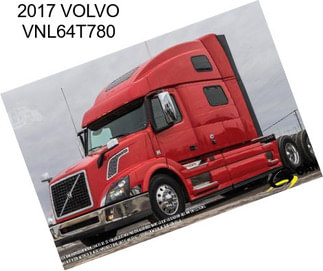 2017 VOLVO VNL64T780