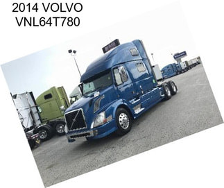 2014 VOLVO VNL64T780