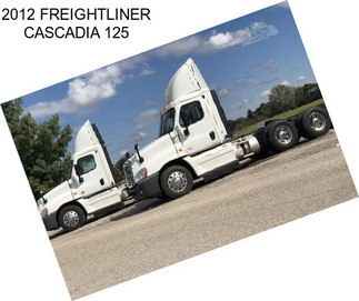 2012 FREIGHTLINER CASCADIA 125